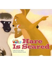 Our World 2: Big Rdr - Hare Is Scared (BrE)