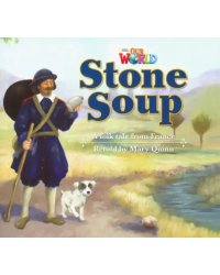 Our World 2: Big Rdr - Stone Soup (BrE)