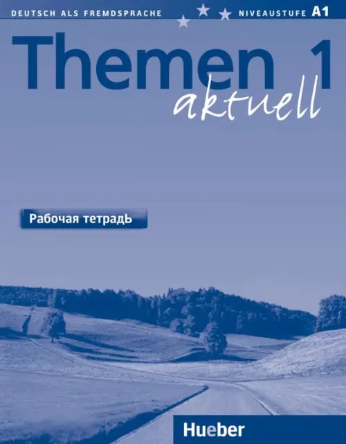 Themen aktuell 1. Niveaustufe A1. Arbeitsbuch Russisch. Deutsch als Fremdsprache