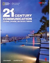 21st Century Communication. Listening, Speaking and Critical Thinking. Student Book 1