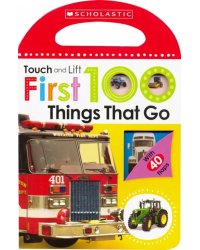 First 100 Things That Go. Board book