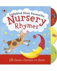 Ladybird First Favourite Nursery Rhymes. Board book