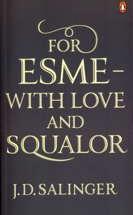 For Esme - with Love and Squalor