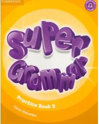 Super Grammar Practice Book. Level 5
