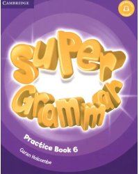 Super Grammar Practice Book. Level 6