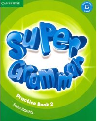 Super Grammar Practice Book. Level 2