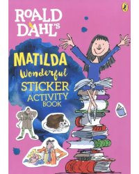 Roald Dahl s Matilda Wonderful Sticker Activity Book