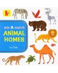 Mix And Match - Animal Homes. Board book