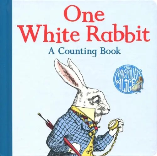 One White Rabbit. A Counting Book