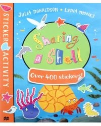 Sharing a Shell. Sticker Book