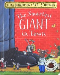 The Smartest Giant in Town. Board book