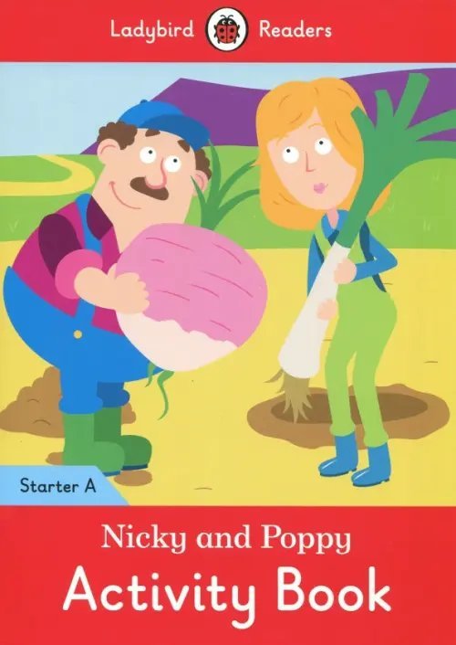 Nicky and Poppy Activity Book. Ladybird Readers Starter Level A