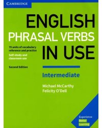 English Phrasal Verbs in Use. Intermediate. Book with Answers