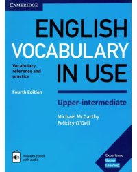 English Vocabulary in Use. Upper-Intermediate. Vocabulary reference and practice. Book with answers and eBook