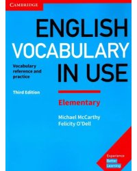 English Vocabulary in Use. Elementary. Vocabulary reference and practice. Book with answers