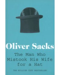 Man Who Mistook His Wife for a Hat