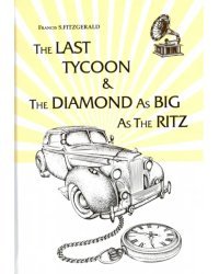 The Last Tycoon&amp;The Diamond as