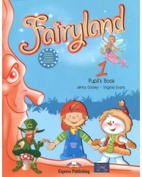 Fairyland 1. Pupil's Book. Beginner
