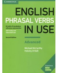 English Phrasal Verbs in Use. Advanced. Book with Answers. Vocabulary Reference and Practice