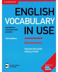 English Vocabulary in Use. Elementary. Vocabulary reference and practice. Book with answers and eBook