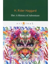 She. A History of Adventure