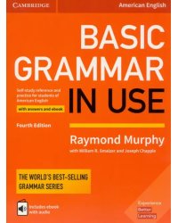 Basic Grammar in Use. Self-study reference and practice for students of American English with answers and eBook. 4 Edition