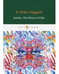Ayesha. The Return of She