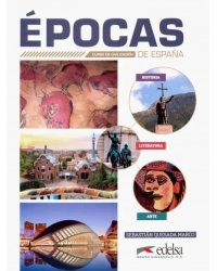 Epocas de Espana - Curso de civilizacion: Libro del alumno