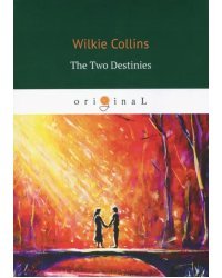 The Two Destinies