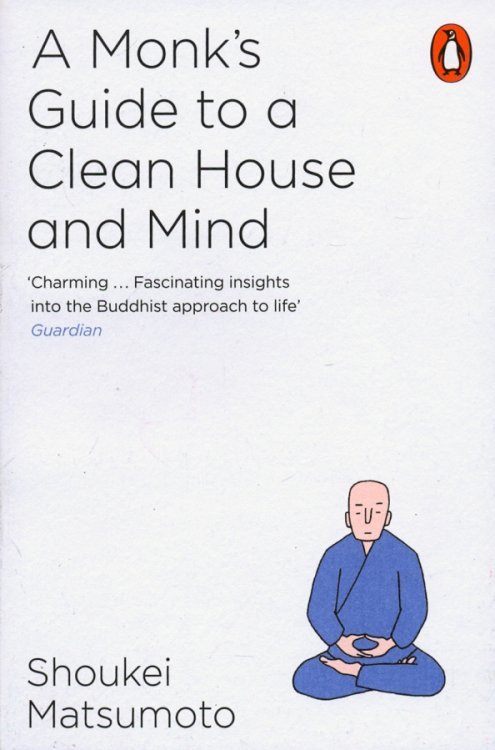 A Monk's Guide to a Clean House and Mind