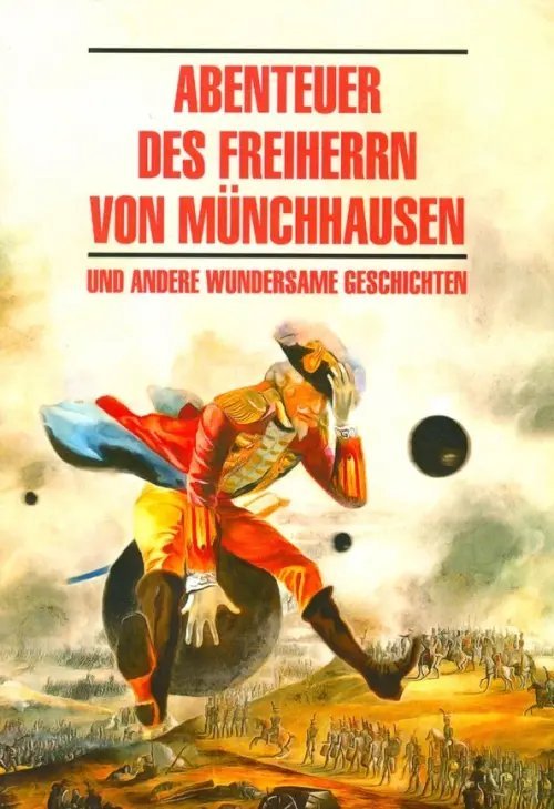 Abenteuer des Freiherrn von Miinchhausen und andere wundersame geschichten