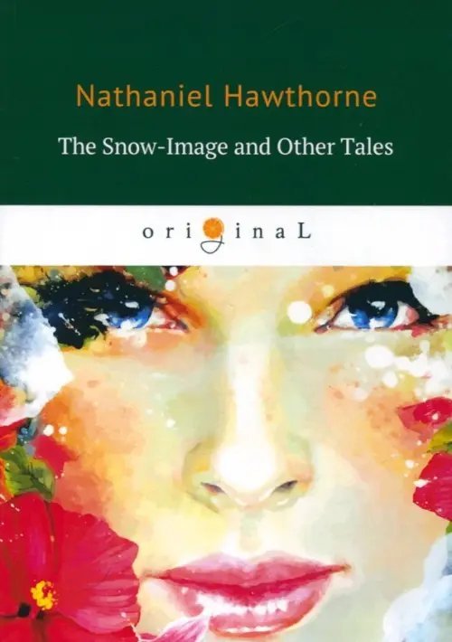 The Snow-Image and Other Tales