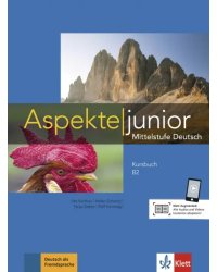 Aspekte junior B2. Kursbuch mit Audios zum Download