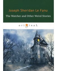 The Watcher and Other Weird Stories