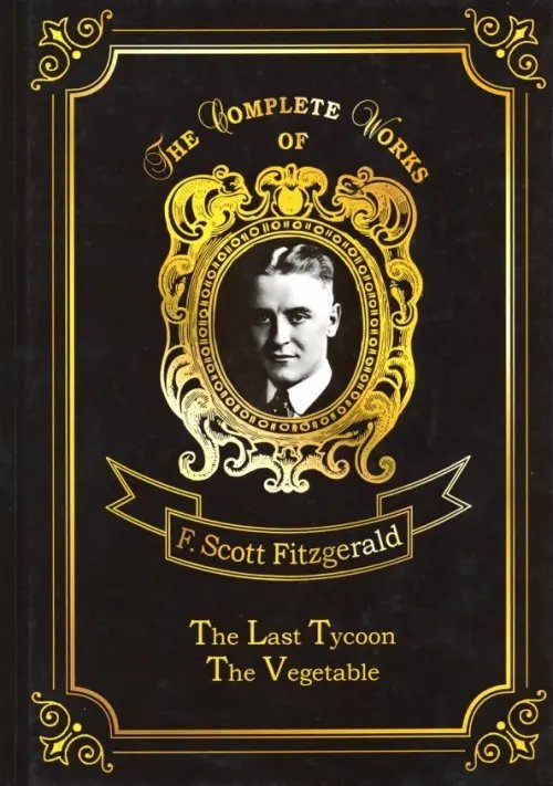 The Last Tycoon &amp; The Vegetable