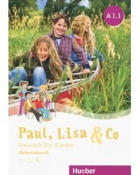Paul, Lisa &amp; Co A 1.1 Arbeitsbuch