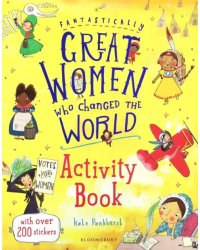 Fantastically Great Women Who Changed the World. Activity Book