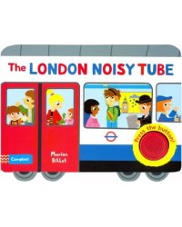 The London Noisy Tube