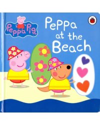 Peppa Pig: Peppa at the Beach (board bk)