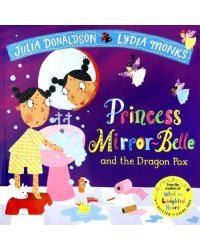 Princess Mirror-Belle and the Dragon Pox