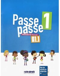 Passe-Passe 1. A1.1. Livre élève