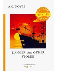 Danger! And Other Stories