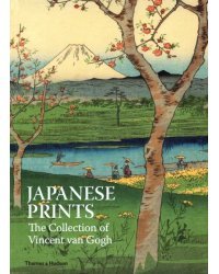 Japanese Prints: The Collection of Vincent van Gogh