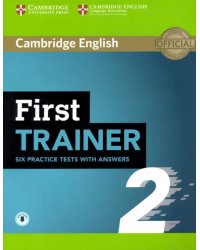 First Trainer 2 Six Practice Tests With Answers + Audio (+ Audio CD)