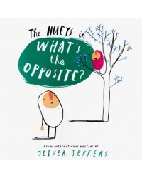 What’s the Opposite? (The Hueys)