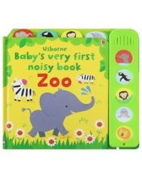 Baby's Very First Noisy Book: Zoo (board book)