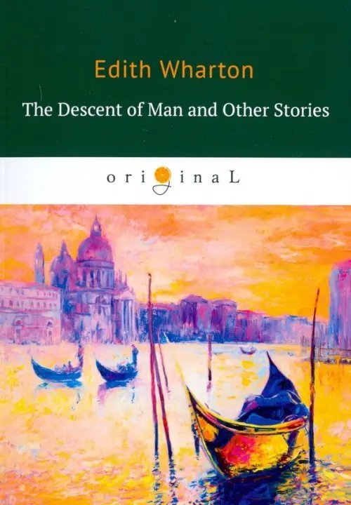 The Descent of Man and Other Stories