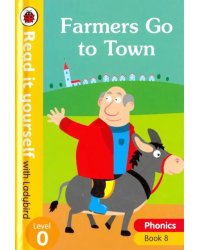 Phonics 8: Farmers Go to Town (HB)
