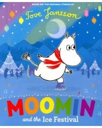 Moomin and the Ice Festival