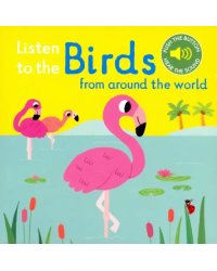 Listen to the Birds from around the World